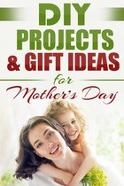 Do It Yourself, Crafts & Hobbies, Diy, Holiday Gifts- DIY PROJECTS & GIFT IDEAS FOR Mother's Day