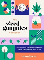The Weed Gummies Cookbook
