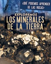 Exploremos Los Minerales de la Tierra (Exploring Earth's Minerals)