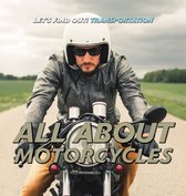 Let's Find Out! Transportation - All About Motorcycles
