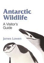 Antarctic Wildlife - A Visitors Guide