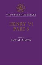 The Oxford Shakespeare- Henry VI, Part Three