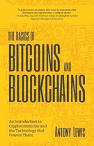 The Basics of Bitcoins and Blockchains: An Introduction to Cryptocurrencies and the Technology That Powers Them (Cryptography, Derivatives Investments