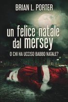 Un felice Natale dal Mersey - O Chi ha ucciso Babbo Natale?