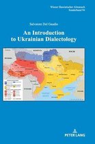 Wiener Slawistischer Almanach - Sonderbaende-An Introduction to Ukrainian Dialectology