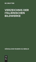 Verzeichnis der italienischen Bildwerke