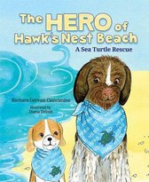 The Hero of Hawk's Nest Beach: A Sea Turtle Rescue