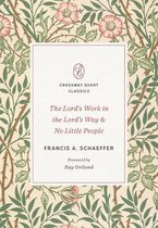 Crossway Short Classics-The Lord's Work in the Lord's Way and No Little People