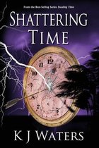 Stealing Time- Shattering Time