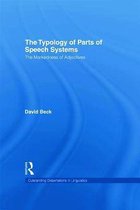 Outstanding Dissertations in Linguistics-The Typology of Parts of Speech Systems