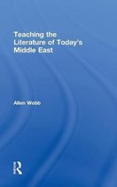 Teaching the Literature of Today's Middle East