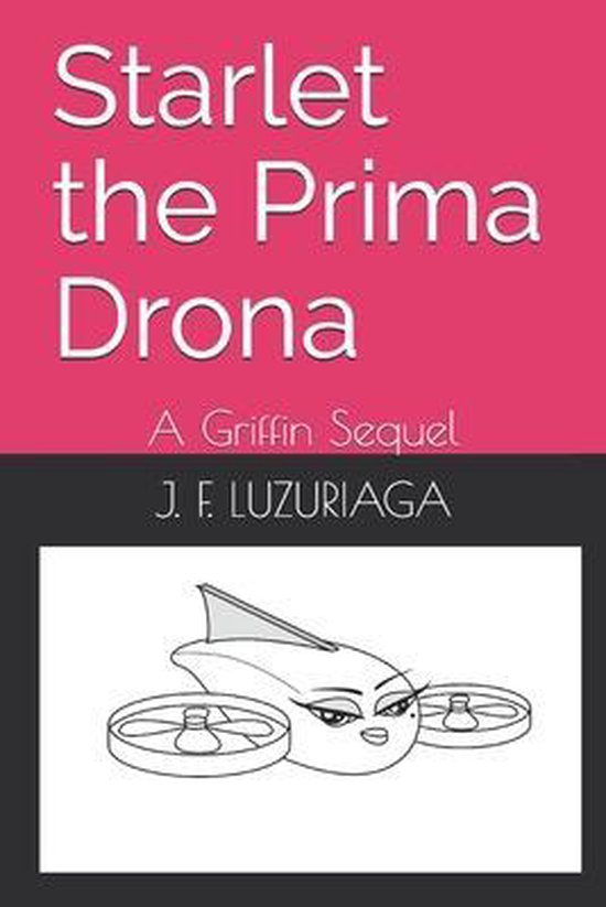 Griffin the Tiny Drone- Starlet the Prima Drona - cover