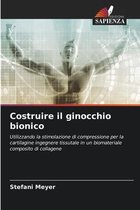 Costruire il ginocchio bionico