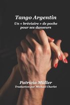 Tango Argentin Un bréviaire de poche pour ses danseurs