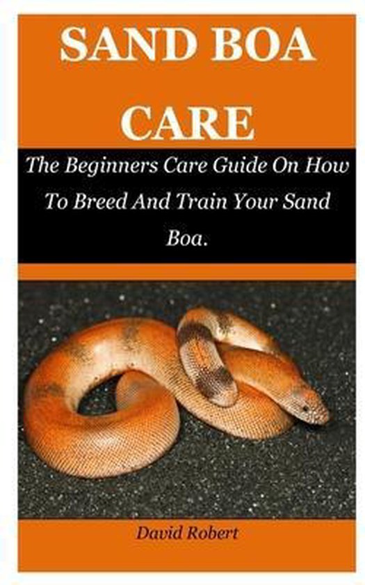 Sand Boa Care, David Robert 9798482424490 Boeken