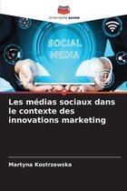 Les médias sociaux dans le contexte des innovations marketing