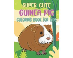 Super Cute Guinea Pig Coloring Book For Kids