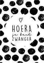 Ansichtkaart - A6 - 10x15cm - Zwart Wit - Zwanger - Hoera je bent zwanger! - 1 stuk