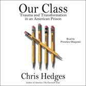 Our Class: Trauma and Transformation in an American Prison