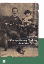 Europe Knows Nothing about the Orient – A Critical Discourse (1872–1932)