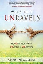 When Life UNravels