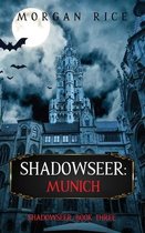 Shadowseer: Munich (Shadowseer, Book Three)