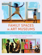 American Alliance of Museums - Family Spaces in Art Museums
