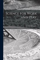 Science for Work and Play; 1