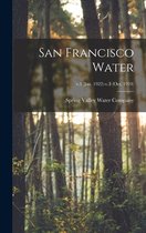 San Francisco Water; v.1 (Jan. 1922)-v.3 (Oct. 1924)