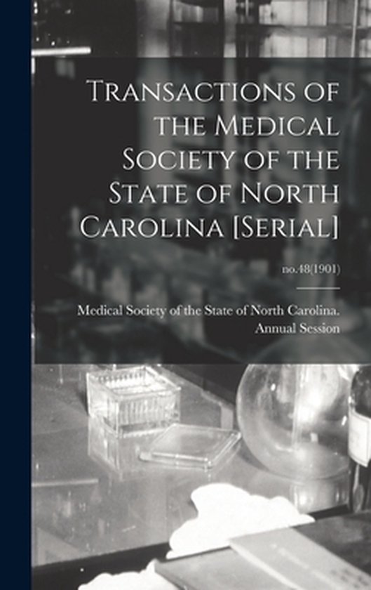 Transactions of the Medical Society of the State of North Ca ... - cover