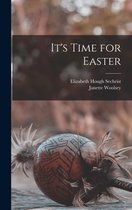 It's Time for Easter