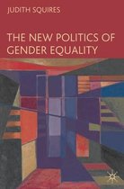 The New Politics of Gender Equality