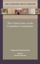 The Christ Party in the Corinthian Community