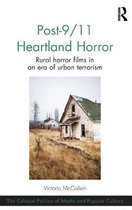 Post-9/11 Heartland Horror: Rural Horror Films in an Era of Urban Terrorism