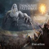 Desolate Pathway - Of Gods And Heroes (CD)