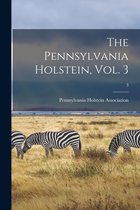 The Pennsylvania Holstein, Vol. 3; 3