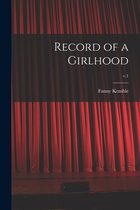Record of a Girlhood; v.1