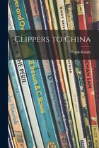 Clippers to China