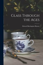 Glass Through the Ages