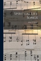 Spiritual Life Songs