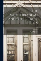 The Mediterranean and Other Fruit Flies; C315