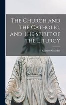 Omslag The Church and the Catholic, and The Spirit of the Liturgy