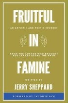 Fruitful In Famine