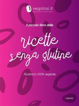 I semini 5 - Il piccolo libro delle ricette senza glutine