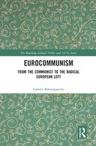 The Routledge Global 1960s and 1970s Series - Eurocommunism