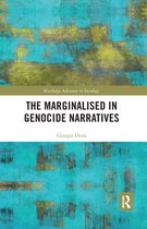Routledge Advances in Sociology - The Marginalised in Genocide Narratives