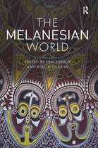 Routledge Worlds - The Melanesian World