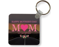 Sleutelhanger - Uitdeelcadeautjes - Spreuken - Happy Mother's Day mom you are the best - Mama - Quotes - Plastic