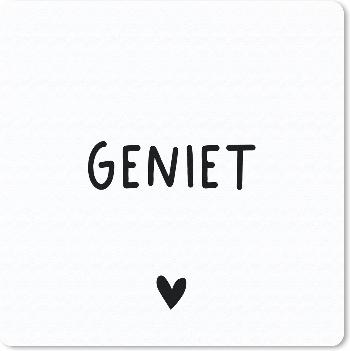 Muismat 20x20 cm - Mousepad Spreuken - Geniet - Quotes - Muismatten