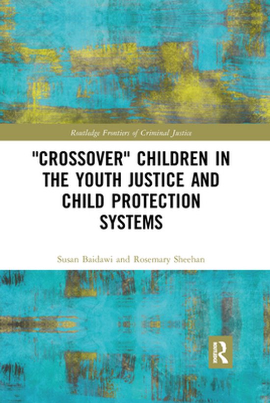 Routledge Frontiers of Criminal Justice - 'Crossover' Childr ... - cover